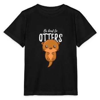 Be kind to Otters Sei nett zu anderen Süßer Otter - Stanley/Stella Kinder T-Shirt MINI CREATOR  - Schwarz - Vorne - Mikhail (115cm)