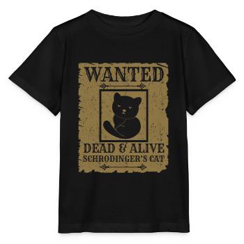 Wanted Schrödinger's cat - Stanley/Stella MINI CREATOR Kids’ T-Shirt - black - Front - Mikhail (115cm)