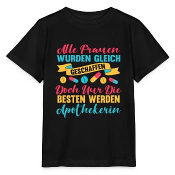 Apothekerin Apotheken Lustig Spruch Medikamente - Stanley/Stella Kinder T-Shirt MINI CREATOR  - Schwarz - Vorne - Mikhail (115cm)