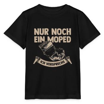 Nur noch ein Moped ich versprechs Zweirad Shirt - Stanley/Stella Kinder T-Shirt MINI CREATOR  - Schwarz - Vorne - Mikhail (115cm)