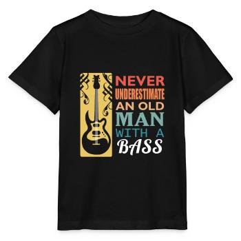 Never Underestimate An Old Man With A Bass Gift - Stanley/Stella MINI CREATOR Kids’ T-Shirt - black - Front - Mikhail (115cm)