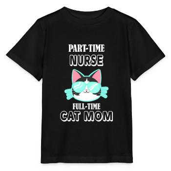 Part time nurse full time cats mother - Stanley/Stella MINI CREATOR Kids’ T-Shirt - black - Front - Mikhail (115cm)
