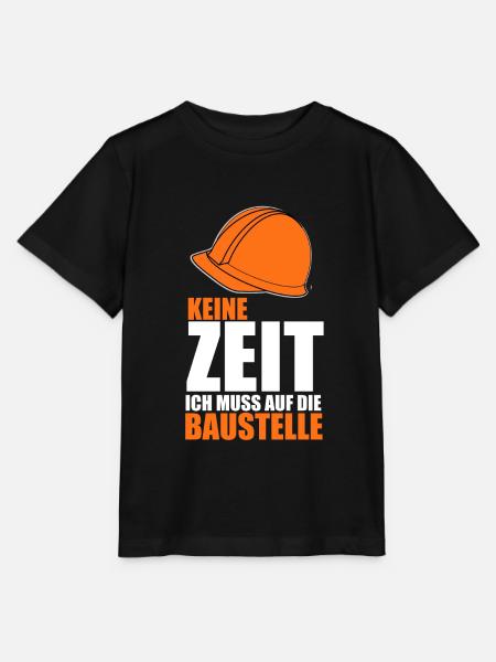 KEINE ZEIT ICH MUSS AUF DIE BAUSTELLE - Stanley/Stella Kinder T-Shirt MINI CREATOR - Schwarz