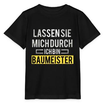 Lass mich durch ich bin Baumeister Berufe Handwerk - Stanley/Stella Kinder T-Shirt MINI CREATOR  - Schwarz - Vorne - Mikhail (115cm)