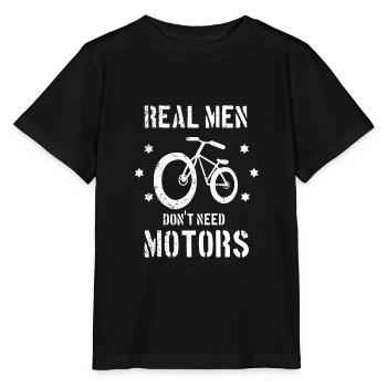 Echte Männer brauchen keinen Motor Radfahrer Fahrr - Stanley/Stella Kinder T-Shirt MINI CREATOR  - Schwarz - Vorne - Mikhail (115cm)