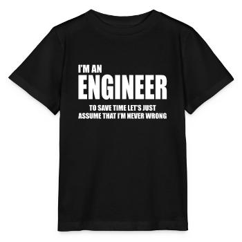 Je suis un ingénieur pour gagner du temps Supposons simplement - T-shirt bio MINI CREATOR Stanley/Stella Enfant - noir - Devant - Mikhail (115cm)