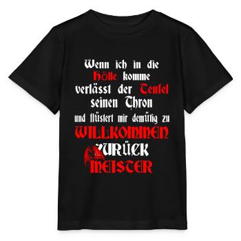 Wenn ich in die Hölle komme.. Satan Spruch Design - Stanley/Stella Kinder T-Shirt MINI CREATOR  - Schwarz - Vorne - Mikhail (115cm)