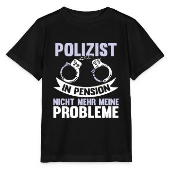 Lustig Polizei Rente Polizist Spruch Geschenk - Stanley/Stella Kinder T-Shirt MINI CREATOR  - Schwarz - Vorne - Mikhail (115cm)