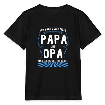 Lustig Vatertag Opa Vater Papa Spruch Opa Geschenk - Stanley/Stella Kinder T-Shirt MINI CREATOR  - Schwarz - Vorne - Mikhail (115cm)