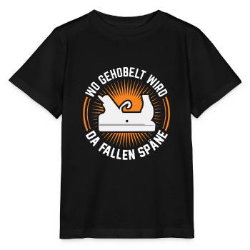 Tischler Hobeln Späne Spruch Handwerker Heimwerker - Stanley/Stella Kinder T-Shirt MINI CREATOR  - Schwarz - Vorne - Mikhail (115cm)