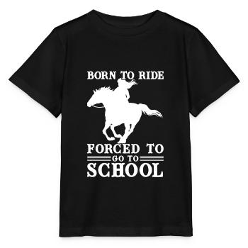 Né pour monter forcé d'aller à l'école - T-shirt bio MINI CREATOR Stanley/Stella Enfant - noir - Devant - Mikhail (115cm)