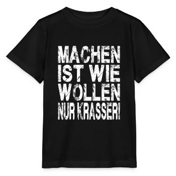 Machen ist wie wollen nur krasser - Stanley/Stella Kinder T-Shirt MINI CREATOR  - Schwarz - Vorne - Mikhail (115cm)