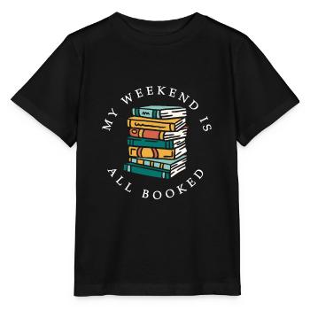 My Weekend Is All Booked Bücher Liebe Geschenk - Stanley/Stella Kinder T-Shirt MINI CREATOR  - Schwarz - Vorne - Mikhail (115cm)