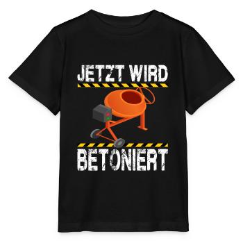 Jetzt Wird Betoniert! Beton Maurer Handwerker - Stanley/Stella Kinder T-Shirt MINI CREATOR  - Schwarz - Vorne - Mikhail (115cm)