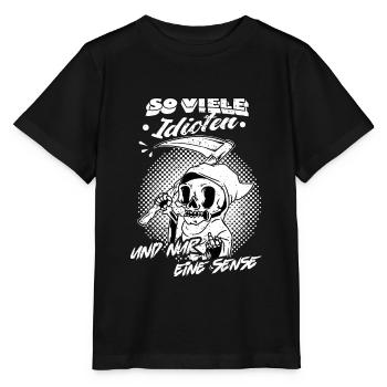 So viele Idioten und nur eine Sense - Stanley/Stella Kinder T-Shirt MINI CREATOR  - Schwarz - Vorne - Mikhail (115cm)
