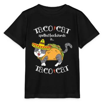 Taco Cat Spelled Backwards & Mexican Food - Stanley/Stella MINI CREATOR Kids’ T-Shirt - black - Front - Mikhail (115cm)