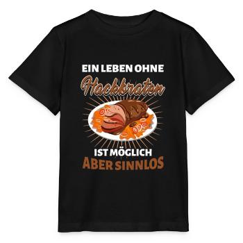 Hackbraten falscher Hase Hackfleisch - Leben ohne - Stanley/Stella Kinder T-Shirt MINI CREATOR  - Schwarz - Vorne - Mikhail (115cm)