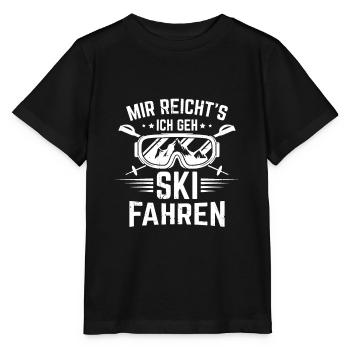 Mir reichts ich geh Ski fahren - Stanley/Stella Kinder T-Shirt MINI CREATOR  - Schwarz - Vorne - Mikhail (115cm)