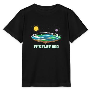 Flat Earth It's Flat Bro Conspiracy Flat Earth - Stanley/Stella MINI CREATOR Kids’ T-Shirt - black - Front - Mikhail (115cm)