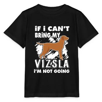 Je ne peux pas apporter ma Vizsla, je ne vais pas - T-shirt bio MINI CREATOR Stanley/Stella Enfant - noir - Devant - Mikhail (115cm)
