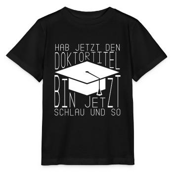 Now have the doctorate doctorate doctorate - Stanley/Stella MINI CREATOR Kids’ T-Shirt - black - Front - Mikhail (115cm)