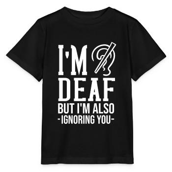 Deaf deaf deafness hearing loss hearing loss - Stanley/Stella MINI CREATOR Kids’ T-Shirt - black - Front - Mikhail (115cm)