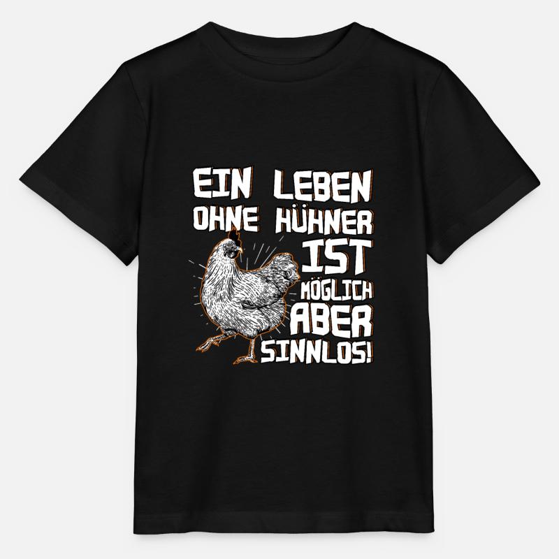 Ein Leben ohne Hühner ist möglich, aber sinnlos - Stanley/Stella Kinder T-Shirt MINI CREATOR - Schwarz