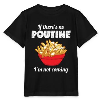 Fierté canadienne drôle s'il n'y a pas de poutine je suis - T-shirt bio MINI CREATOR Stanley/Stella Enfant - noir - Devant - Mikhail (115cm)