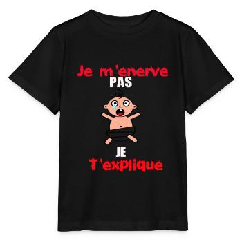 je m' enerve pas je t' explique - T-shirt bio MINI CREATOR Stanley/Stella Enfant - noir - Devant - Mikhail (115cm)