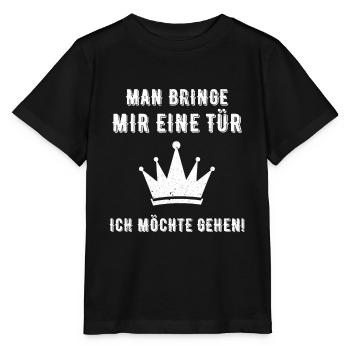 Man bringe mir eine Tür Ich möchte gehen - Stanley/Stella Kinder T-Shirt MINI CREATOR  - Schwarz - Vorne - Mikhail (115cm)