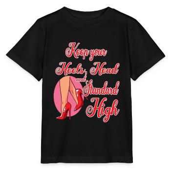 Keep Your Heels, Head and Standard High - T-shirt bio MINI CREATOR Stanley/Stella Enfant - noir - Devant - Mikhail (115cm)