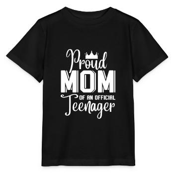 Proud Mom Of An Official Teenager - T-shirt bio MINI CREATOR Stanley/Stella Enfant - noir - Devant - Mikhail (115cm)