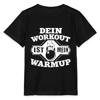 Dein Workout ist mein Warmup Fitness Spruch Gym - Stanley/Stella Kinder T-Shirt MINI CREATOR  - Schwarz - Vorne - Mikhail (115cm)