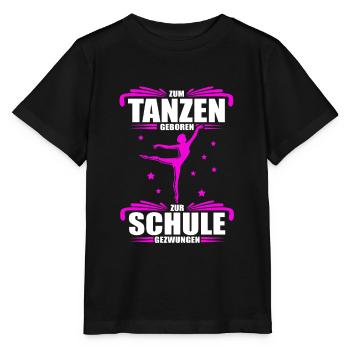 Zum Tanzen geboren - zur Schule gezwungen / Tänzer - Stanley/Stella Kinder T-Shirt MINI CREATOR  - Schwarz - Vorne - Mikhail (115cm)