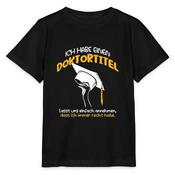 Doktor Doktortitel Doktorhut Doktorand Geschenk - Stanley/Stella Kinder T-Shirt MINI CREATOR  - Schwarz - Vorne - Mikhail (115cm)