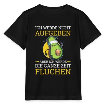 Ich Werde Nicht Aufgeben Aber Fluchen Avocado - Stanley/Stella Kinder T-Shirt MINI CREATOR  - Schwarz - Vorne - Mikhail (115cm)