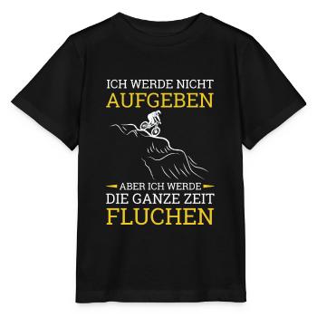 Ich Werde Nicht Aufgeben Aber Fluchen Berge - Stanley/Stella Kinder T-Shirt MINI CREATOR  - Schwarz - Vorne - Mikhail (115cm)