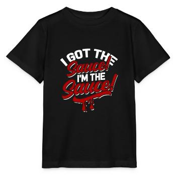 I Got the Sauce - I'm The Sauce for Hot Sauce - Stanley/Stella MINI CREATOR Kids’ T-Shirt - black - Front - Mikhail (115cm)