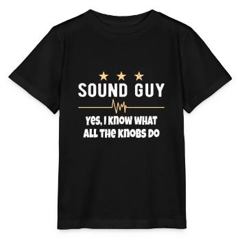 SOUND GUY / AUDIOLOGIST what all the knobs do - Stanley/Stella MINI CREATOR Kids’ T-Shirt - black - Front - Mikhail (115cm)