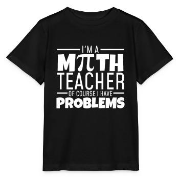 Lehre Lehrer Lehren Lehrerin Mathe Schule Geschenk - Stanley/Stella Kinder T-Shirt MINI CREATOR  - Schwarz - Vorne - Mikhail (115cm)