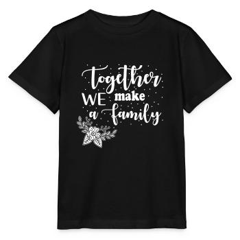Familie Zusammen sind wir eine Familie - Stanley/Stella Kinder T-Shirt MINI CREATOR  - Schwarz - Vorne - Mikhail (115cm)