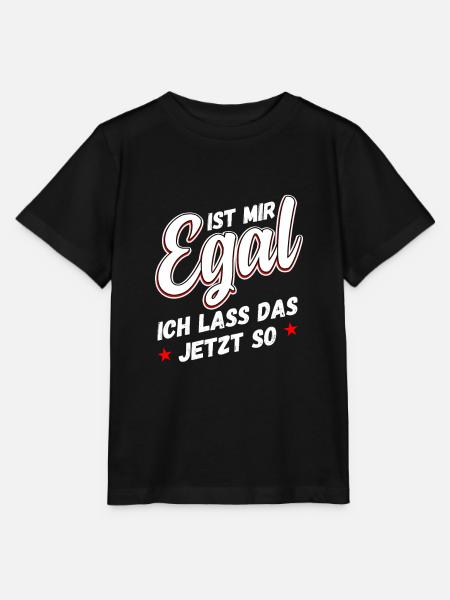 Lustiger Spruch Lustige Sprüche Ist mir Egal - Stanley/Stella Kinder T-Shirt MINI CREATOR - Schwarz