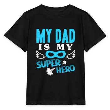 My Dad Is My Super Hero Daddy Father's Day Hero - Stanley/Stella Kinder T-Shirt MINI CREATOR  - Schwarz - Vorne - Mikhail (115cm)
