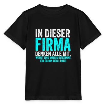 In Dieser Firma denken alle mit, Lustig Spruch - Stanley/Stella Kinder T-Shirt MINI CREATOR  - Schwarz - Vorne - Mikhail (115cm)