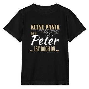 Peter - Keine Panik - lustiges Geschenk - Stanley/Stella Kinder T-Shirt MINI CREATOR  - Schwarz - Vorne - Mikhail (115cm)