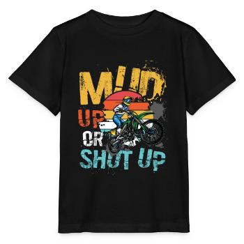 Mud Up Or Shut Up Dirtbike - Stanley/Stella Kinder T-Shirt MINI CREATOR  - Schwarz - Vorne - Mikhail (115cm)