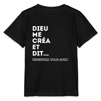 Dieu Me Créa Et Dit Démerdez-vous Avec! Égoïste - T-shirt bio MINI CREATOR Stanley/Stella Enfant - noir - Devant - Mikhail (115cm)
