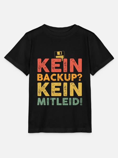 Kein Backup Kein Mitleid Programmierer - Stanley/Stella Kinder T-Shirt MINI CREATOR  - Schwarz
