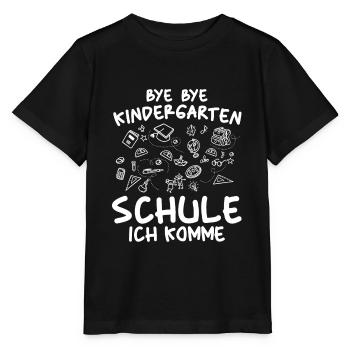 Bye Bye Kindergarten - Schule ich komme - Stanley/Stella Kinder T-Shirt MINI CREATOR  - Schwarz - Vorne - Mikhail (115cm)