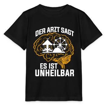 Der Arzt sagt es ist unheilbar Kirmes - Stanley/Stella Kinder T-Shirt MINI CREATOR  - Schwarz - Vorne - Mikhail (115cm)